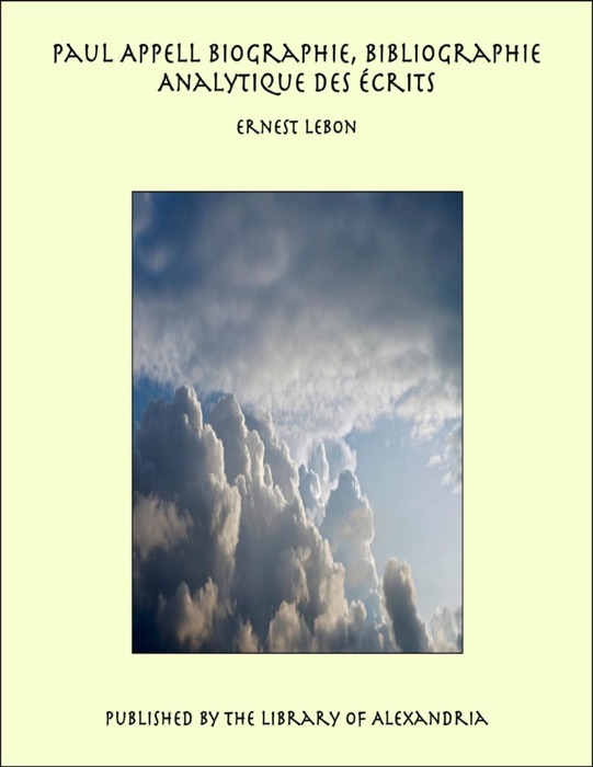 Paul Appell biographie, bibliographie analytique des écrits