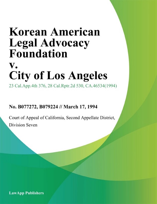 Korean American Legal Advocacy Foundation v. City of Los Angeles