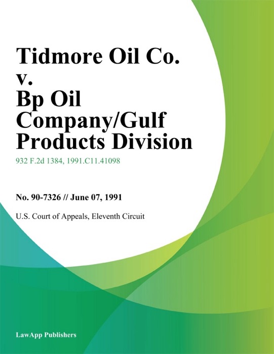 Tidmore Oil Co. v. Bp Oil Company/Gulf Products Division