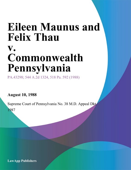 Eileen Maunus and Felix Thau v. Commonwealth Pennsylvania