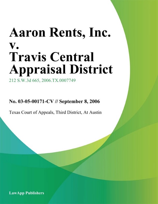 Aaron Rents, Inc. v. Travis Central Appraisal District