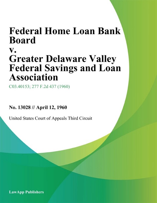Federal Home Loan Bank Board v. Greater Delaware Valley Federal Savings and Loan Association