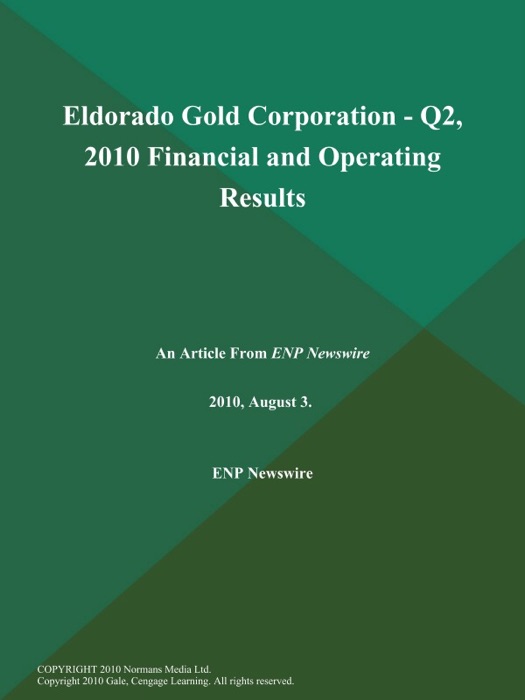 Eldorado Gold Corporation - Q2, 2010 Financial and Operating Results