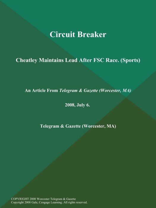 Circuit Breaker; Cheatley Maintains Lead After FSC Race (Sports)