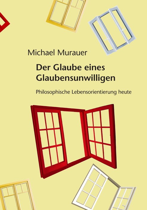 Der Glaube eines Glaubensunwilligen