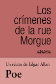 Un relato de Poe: Los crímenes de la rue Morgue - Edgar Allan Poe & Julio Gómez de la Serna