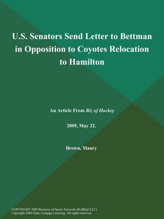 U.S. Senators Send Letter to Bettman in Opposition to Coyotes Relocation to Hamilton