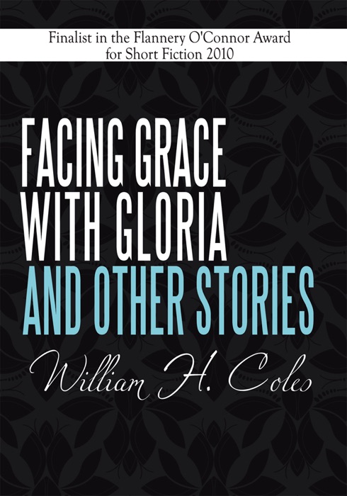 Facing Grace With Gloria And Other Stories