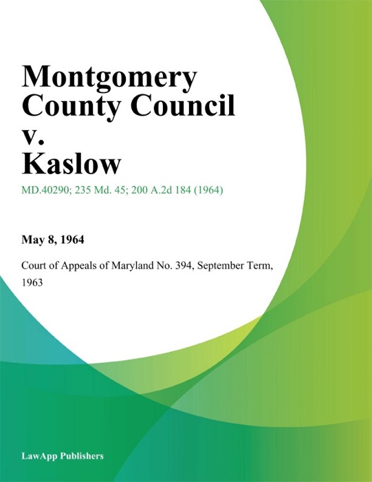 Montgomery County Council v. Kaslow
