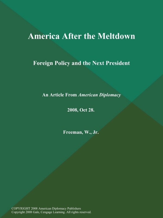 America After the Meltdown: Foreign Policy and the Next President