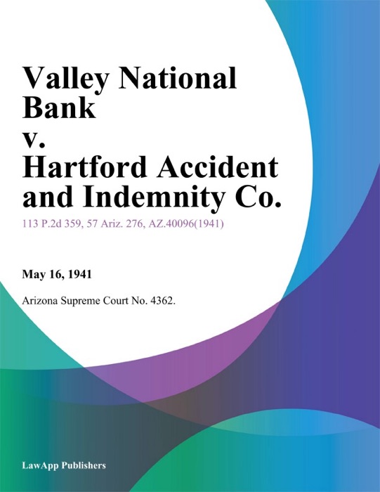 Valley National Bank v. Hartford Accident and Indemnity Co.