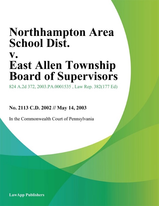 Northhampton Area School Dist. v. East Allen Township Board of Supervisors