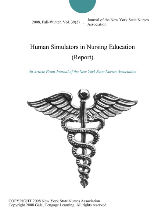 Human Simulators in Nursing Education (Report)