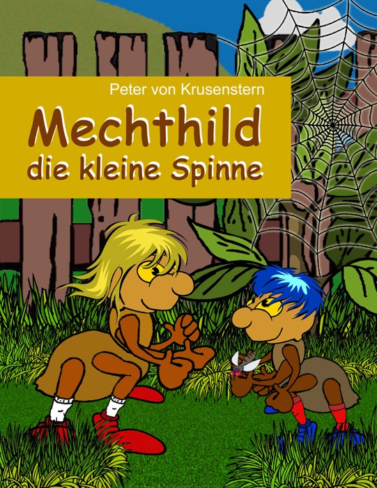 Mechthild - die kleine Spinne