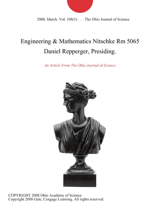 Engineering & Mathematics Nitschke Rm 5065 Daniel Repperger, Presiding.