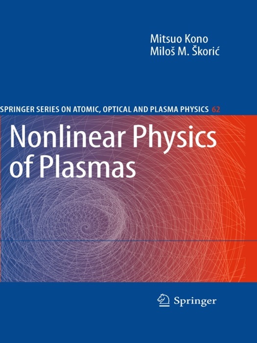 Nonlinear Physics of Plasmas