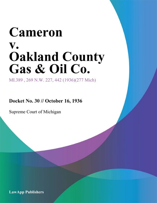 Cameron v. Oakland County Gas & Oil Co.