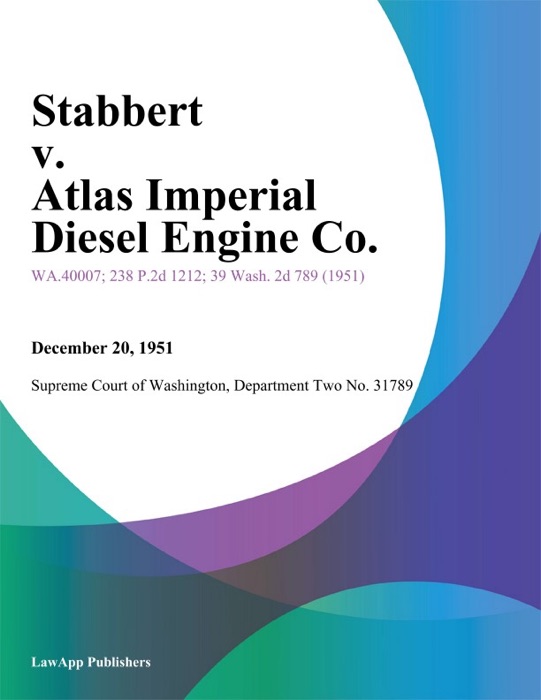 Stabbert v. Atlas Imperial Diesel Engine Co.