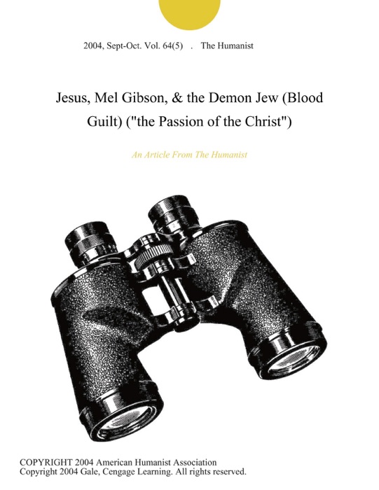 Jesus, Mel Gibson, & the Demon Jew (Blood Guilt) (