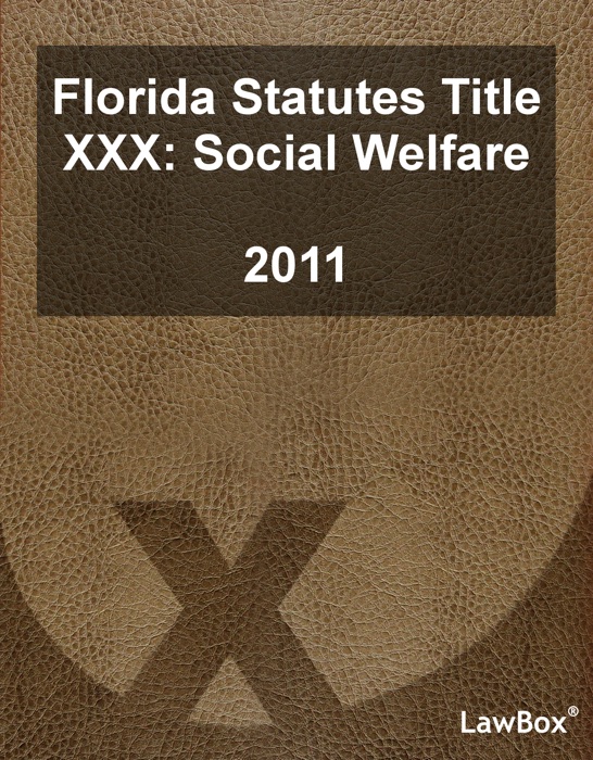 Florida Statutes Title XXX 2011