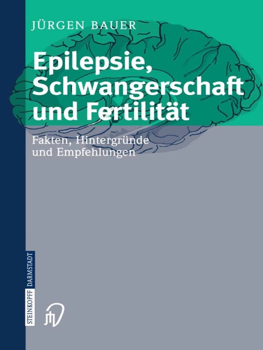 Epilepsie, Schwangerschaft und Fertilität