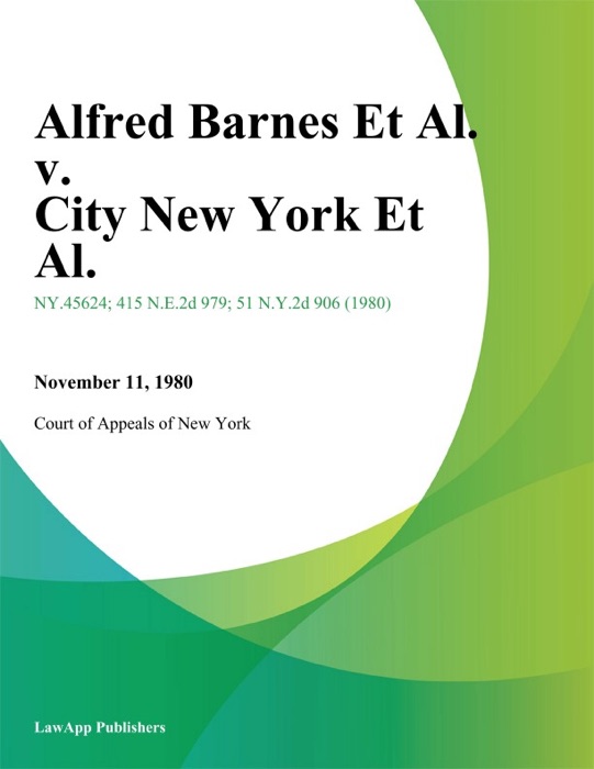 Alfred Barnes Et Al. v. City New York Et Al.