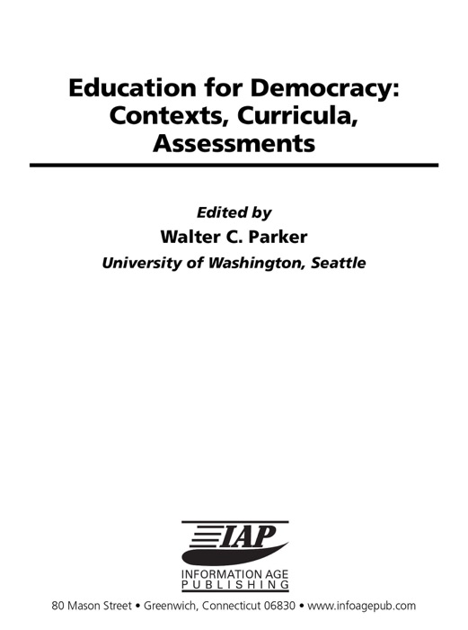 Education for Democracy : Contexts, Curricula, Assessments