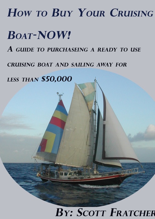 How to Buy Your Cruising Boats-Now