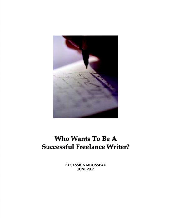 Who Wants to Be a Successful Freelance Writer?