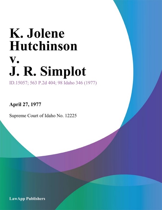 K. Jolene Hutchinson v. J. R. Simplot