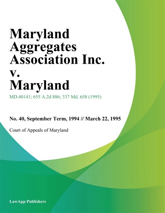 Maryland Aggregates Association Inc. v. Maryland