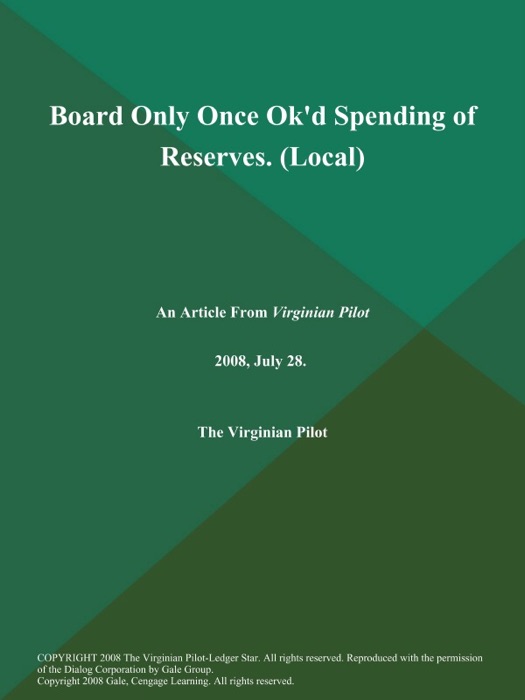 Board Only Once Ok'd Spending of Reserves (Local)