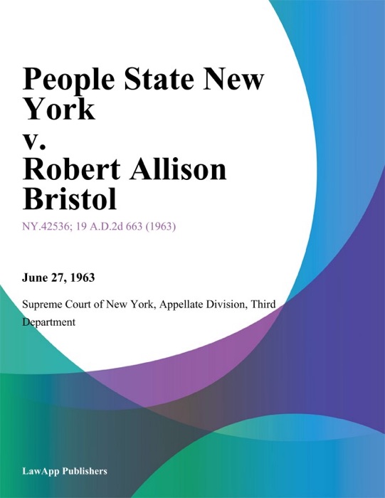 People State New York v. Robert Allison Bristol