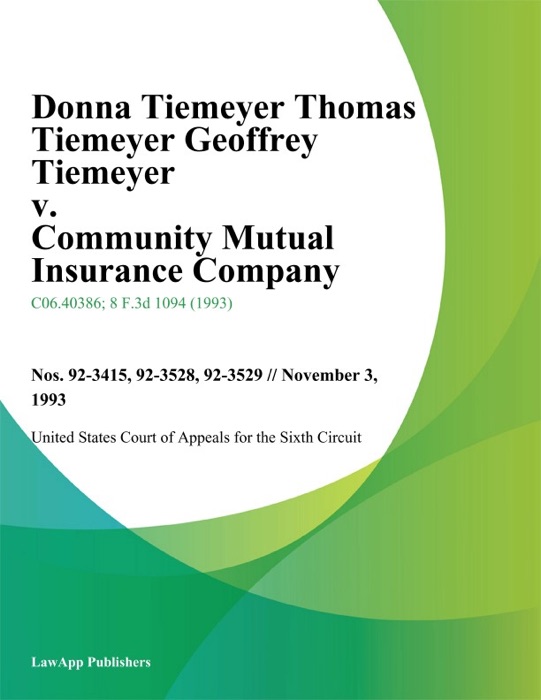 Donna Tiemeyer Thomas Tiemeyer Geoffrey Tiemeyer v. Community Mutual Insurance Company (92-3528) Childrens Hospital Medical Center Childrens Hospital Medical Center Blue Cross
