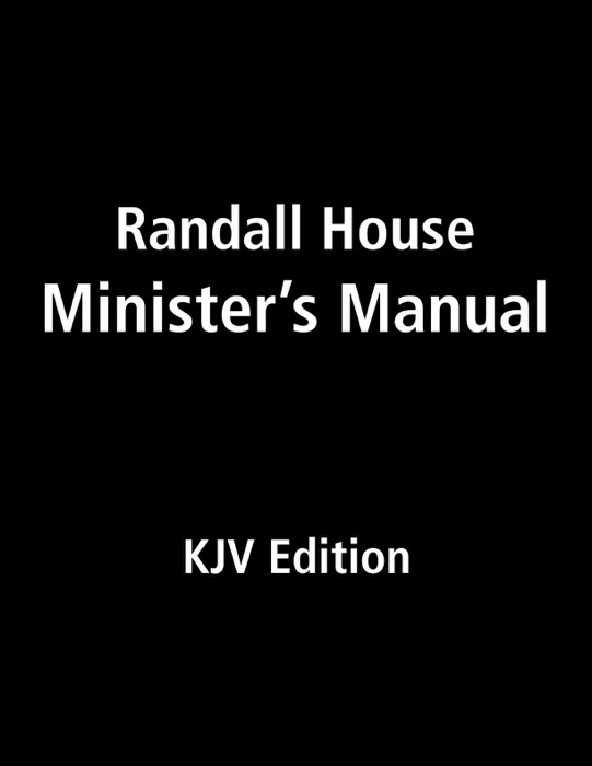 Randall House Minister's Manual: KJV Edition