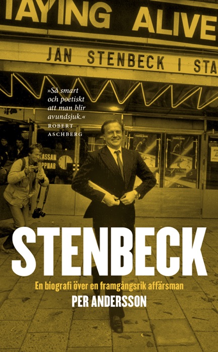 Stenbeck: En biografi över en framgångsrik affärsman