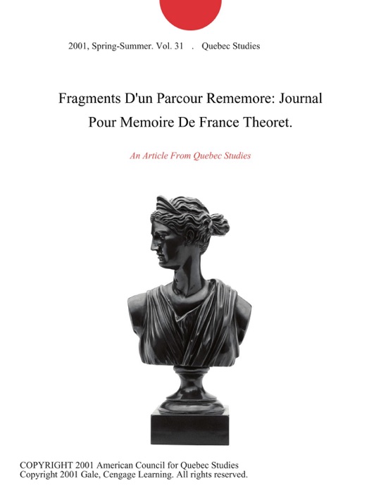 Fragments D'un Parcour Rememore: Journal Pour Memoire De France Theoret.