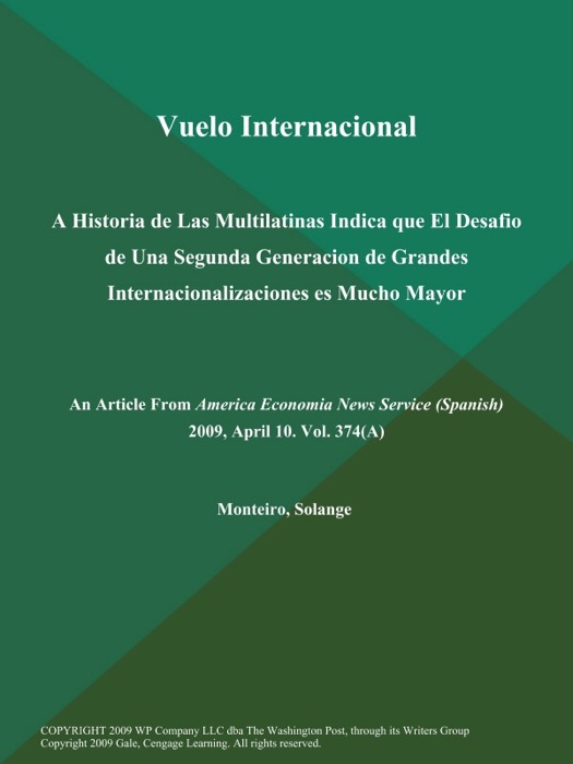 Vuelo Internacional: A Historia de Las Multilatinas Indica que El Desafio de Una Segunda Generacion de Grandes Internacionalizaciones es Mucho Mayor