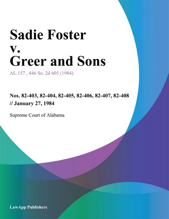 Sadie Foster v. Greer and Sons