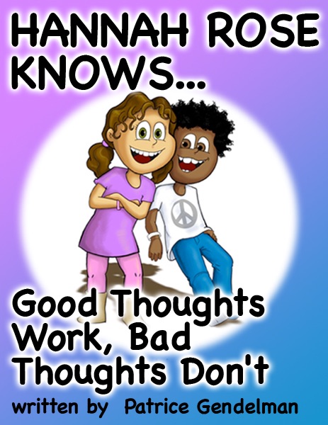 Good Thoughts Work, Bad Thoughts Don't