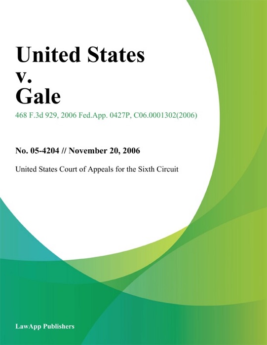 United States V. Gale