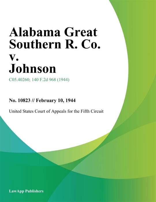 Alabama Great Southern R. Co. v. Johnson