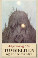 Asbjørnsen og Moe, Peter Christen Asbjørnsen & Jørgen Moe - Tommeliten og andre eventyr artwork