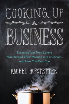 Cooking Up a Business - Rachel Hofstetter