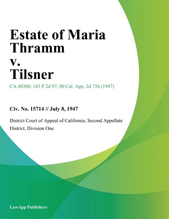 Estate of Maria Thramm v. Tilsner