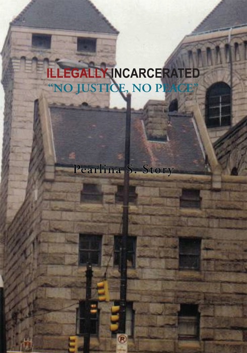 Illegally Incarcerated