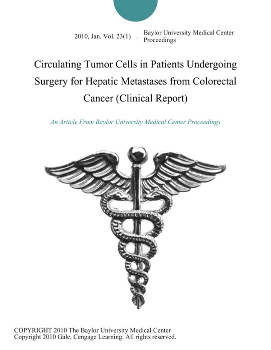 Circulating Tumor Cells in Patients Undergoing Surgery for Hepatic Metastases from Colorectal Cancer (Clinical Report)