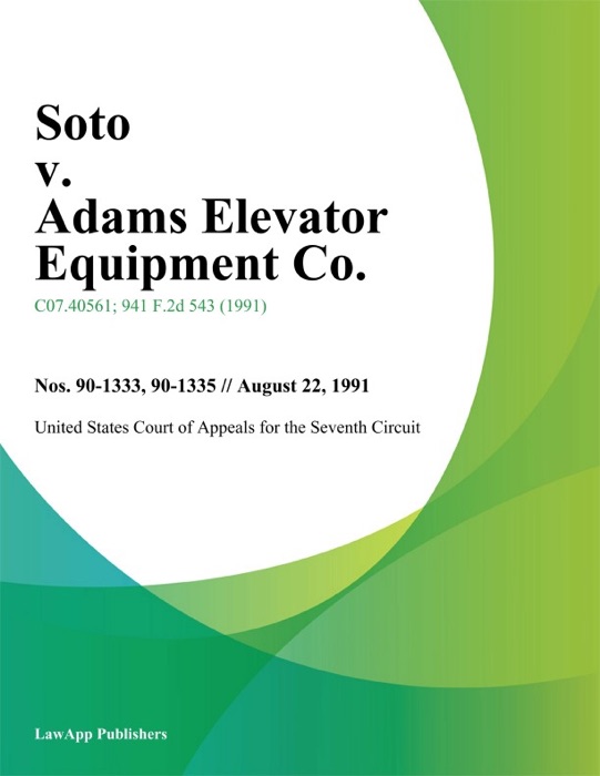 Soto v. Adams Elevator Equipment Co.