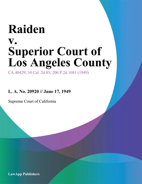 Raiden v. Superior Court of Los Angeles County