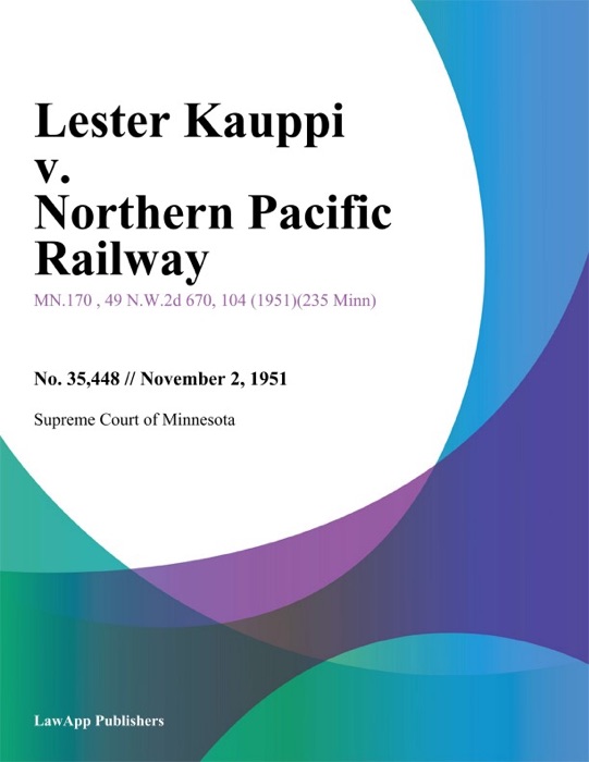 Lester Kauppi v. Northern Pacific Railway